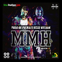 FRED DE PALMA X ROSE VILLAIN - MMH RMX